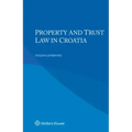 Property and Trust Law in Croatia