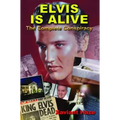 Elvis Is Alive: The Complete Conspiracy