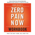 Adam Heller's Zero Pain Now Workbook