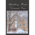 Blackberry Winter: Dormant Vines