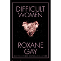 Difficult Women