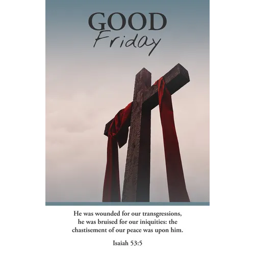 Good Friday Bulletin: He Was Wounded (Package of 100): Isaiah 53:5 (Kjv)