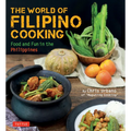 The World of Filipino Cooking: Food and Fun in the Philippines by Chris Urbano of 'Maputing Cooking' (Over 90 Recipes)