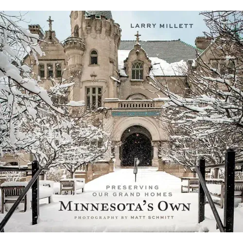 Minnesota's Own: Preserving Our Grand Homes