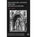 Shakespeare, Spenser and the Matter of Britain