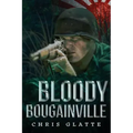 Bloody Bougainville: WWII Novel (164th Regiment Book 2)