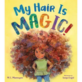 My Hair Is Magic!