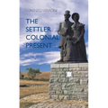 The Settler Colonial Present