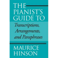 Pianist's Guide to Transcriptions, Arrangements, and Paraphrases