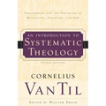 An Introduction to Systematic Theology: Prolegomena and the Doctrines of Revelation, Scripture, and God