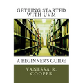 Getting Started with UVM: A Beginner's Guide