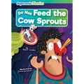 Do Not Feed the Cow Sprouts