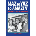 Maz to Yaz to Amazin': Baseball's Spectacular 1960's