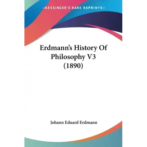 Erdmann's History Of Philosophy V3 (1890)