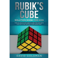 Rubik's Cube Solution Book For Kids: How to Solve the Rubik's Cube for Kids with Step-by-Step Instructions Made Easy