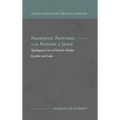 Prophetic Patterns in the Passion of Jesus