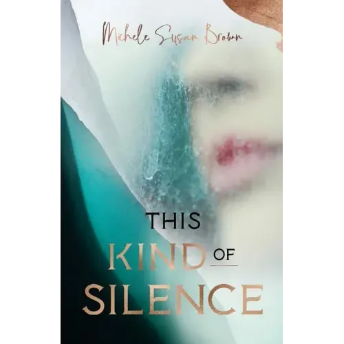 This Kind of Silence: How Losing My Hearing Taught Me to Listen