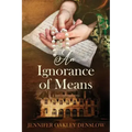 An Ignorance of Means