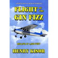 Flight of the Gin Fizz: Midlife at 4,500 Feet