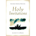 Holy Invitations: Exploring Spiritual Direction