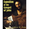 Exposition of the Gospel of John