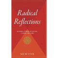 Radical Reflections: Passionate Opinions on Teaching, Learning, and Living