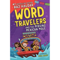 Word Travelers and the Missing Mexican Molé