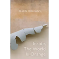 Inside, The World Is Orange