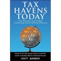 Tax Havens Today: The Benefits and Pitfalls of Banking and Investing Offshore