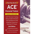 ACE Personal Trainer Manual 2020 and 2021: ACE Personal Training Study Guide and Practice Test Questions for the American Council on Exercise PT Exam