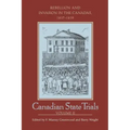 Canadian State Trials, Volume II: Rebellion and Invasion in the Canadas, 1837-1839
