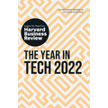 The Year in Tech, 2022: The Insights You Need from Harvard Business Review