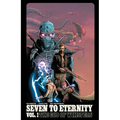 Seven to Eternity Volume 1