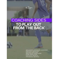 Coaching Sides to Play out From The Back
