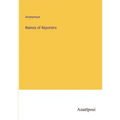 Names of Reporters