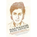 Salvador Puig Antich: Autonomous Workers and Anticapitalist Guerrillas in Francoist Spain