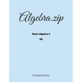 Algebra.zip: Basic Algebra I (2A)