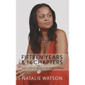 Fifteen Years & 14 Chapters: The Loss Of My Son In Three Ways