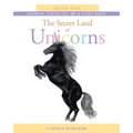 The Secret Land of Unicorns: Book One