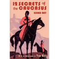 Twelve Secrets in the Caucasus