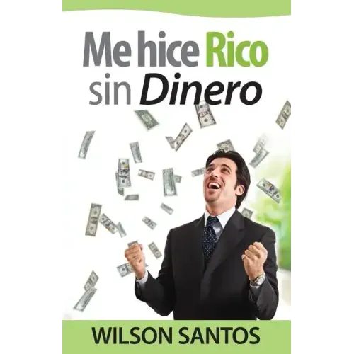 Me hice rico sin dinero