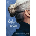 Broken Glass: The Maggie Barnes Trilogy