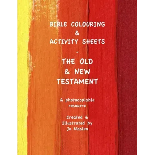 Bible Colouring & Activity Sheets: Old & New Testament, Genesis - Acts