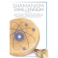 Shamanism In The New Millennium