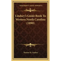 Lindsey's Guide Book To Western North Carolina (1890)