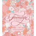 Flowerscape in Paradise: A Tropical Coloring Book