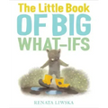 The Little Book of Big What-Ifs