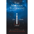 The Modern Testament: Book I - Reconciliation