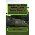 Operation Code Name Zero Dark Thirty: A Spy Novel and Mystery Story of 19 Rough and Tumble Fourth Graders!