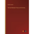 The Duel Between France and Germany